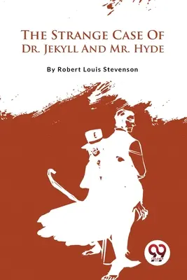 Dziwny przypadek doktora Jekylla i pana Hyde'a - The Strange Case Of Dr. Jekyll And Mr. Hyde