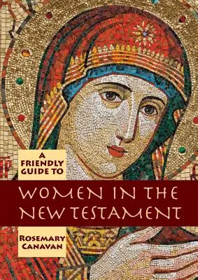 Przyjazny przewodnik po kobietach w Nowym Testamencie - Friendly Guide to Women in the New Testament