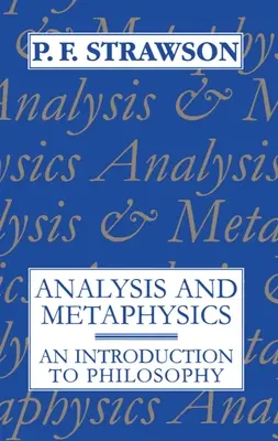 Analiza i metafizyka: Wprowadzenie do filozofii - Analysis and Metaphysics: An Introduction to Philosophy