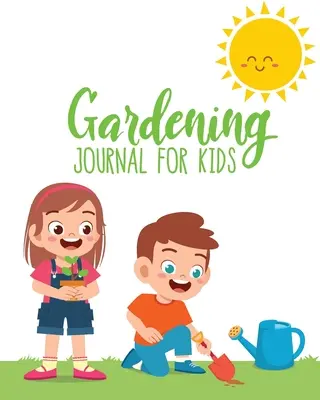 Dziennik ogrodniczy dla dzieci - Gardening Journal For Kids