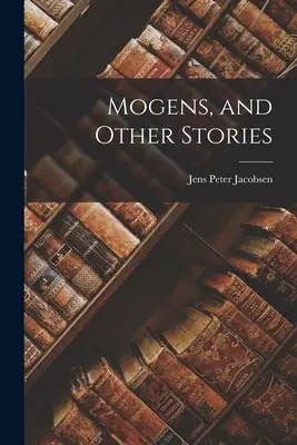 Mogens i inne opowiadania - Mogens, and Other Stories