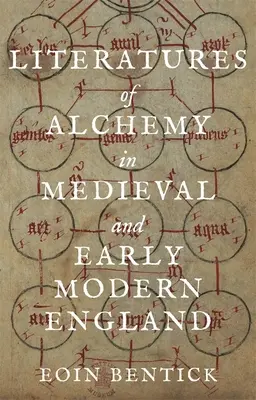 Literatura alchemiczna w średniowiecznej i wczesnonowożytnej Anglii - Literatures of Alchemy in Medieval and Early Modern England