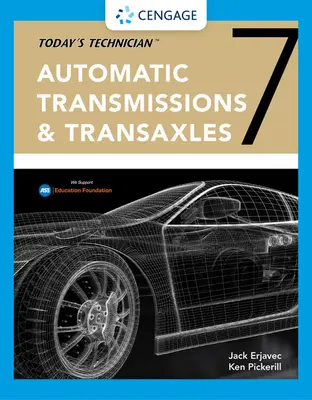 Dzisiejszy technik: Automatyczne skrzynie biegów i układy przeniesienia napędu Podręcznik do zajęć i podręcznik warsztatowy - Today's Technician: Automatic Transmissions and Transaxles Classroom Manual and Shop Manual