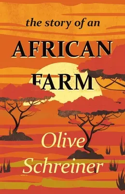 Historia afrykańskiej farmy - The Story of an African Farm