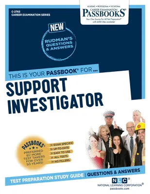 Support Investigator (C-2765): Passbooks Study Guide Volume 2765