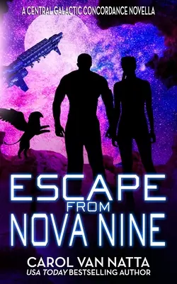 Escape from Nova Nine: Kosmiczna opera przygodowa z romansem, piratami i zwierzakami - Escape from Nova Nine: A Space Opera Adventure with Romance, Pirates, and Pets