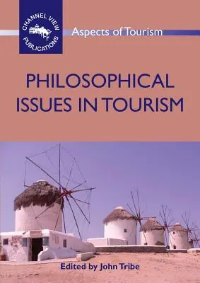 Zagadnienia filozoficzne w turystyce - Philosophical Issues in Tourism