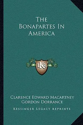 Bonapartowie w Ameryce - The Bonapartes In America
