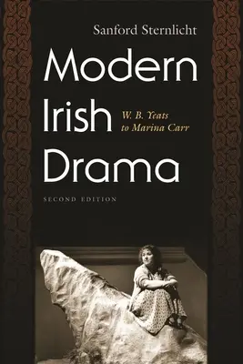 Współczesny dramat irlandzki: W. B. Yeats do Mariny Carr, wydanie drugie - Modern Irish Drama: W. B. Yeats to Marina Carr, Second Edition