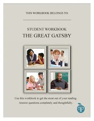 Wspólne podejście do nauczania Wielkiego Gatsby'ego - zeszyt ćwiczeń dla ucznia - A Common Core Approach to Teaching the Great Gatsby Student Workbook