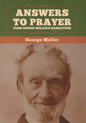 Odpowiedzi na modlitwy z opowiadań George'a Mullera - Answers to Prayer, from George Mller's Narratives