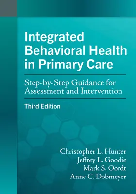 Zintegrowane zdrowie behawioralne w podstawowej opiece zdrowotnej: Wskazówki krok po kroku dotyczące oceny i interwencji - Integrated Behavioral Health in Primary Care: Step-By-Step Guidance for Assessment and Intervention
