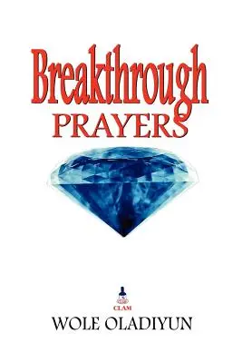 Przełomowe modlitwy - Breakthrough Prayers