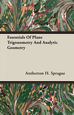 Podstawy trygonometrii płaskiej i geometrii analitycznej - Essentials Of Plane Trigonometry And Analytic Geometry