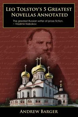 5 największych nowel Lwa Tołstoja z przypisami - Leo Tolstoy's 5 Greatest Novellas Annotated