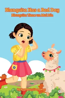 Blanquita ma zły dzień: Blanquita Tiene un Mal Da - Blanquita Has a Bad Day: Blanquita Tiene un Mal Da
