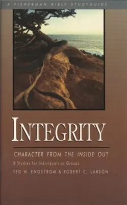 Integralność: Charakter od środka - Integrity: Character from the Inside Out