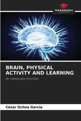 Mózg, aktywność fizyczna i uczenie się - Brain, Physical Activity and Learning