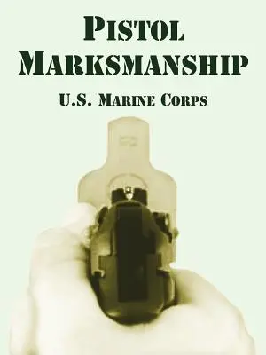 Strzelanie z pistoletu - Pistol Marksmanship