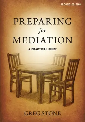 Przygotowanie do mediacji: Praktyczny przewodnik - Preparing for Mediation: A Practical Guide