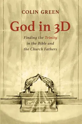 Bóg w 3D: Odnajdywanie Trójcy Świętej w Biblii i Ojcach Kościoła - God in 3D: Finding the Trinity in the Bible and the Church Fathers