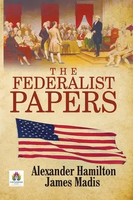 The Federalist Papers