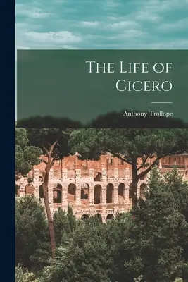 Życie Cycerona - The Life of Cicero