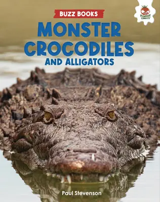 Potworne krokodyle i aligatory - Monster Crocodiles and Alligators