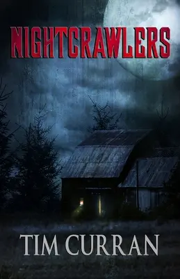 Nightcrawlers