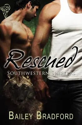 Southwestern Shifters: Uratowany - Southwestern Shifters: Rescued