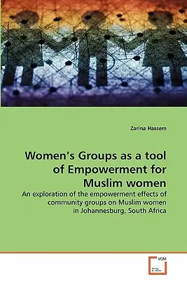 Grupy kobiece jako narzędzie wzmocnienia pozycji kobiet muzułmańskich - Women's Groups as a tool of Empowerment for Muslim women