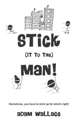 Trzymaj się mężczyzny - Stick (it to the) Man