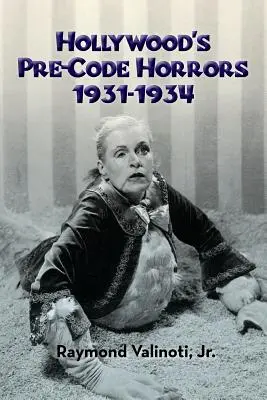 Hollywoodzkie horrory sprzed epoki 1931-1934 - Hollywood's Pre-Code Horrors 1931-1934