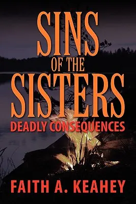 Grzechy sióstr: Śmiertelne konsekwencje - Sins of the Sisters: Deadly Consequences