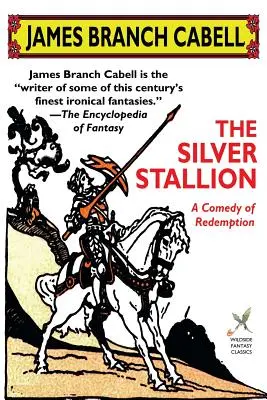 Srebrny ogier: Komedia odkupienia - The Silver Stallion: A Comedy of Redemption