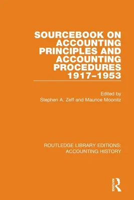 Książka źródłowa na temat zasad i procedur rachunkowości, 1917-1953 - Sourcebook on Accounting Principles and Accounting Procedures, 1917-1953