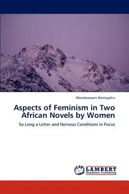 Aspekty feminizmu w dwóch afrykańskich powieściach autorstwa kobiet - Aspects of Feminism in Two African Novels by Women