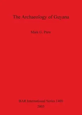 Archeologia Gujany do 1400 r. - The Archaeology of Guyana Bar 1400