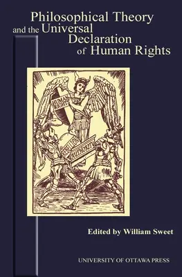 Teoria filozoficzna i Powszechna Deklaracja Praw Człowieka - Philosophical Theory and the Universal Declaration of Human Rights