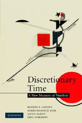 Czas uznaniowy: nowa miara wolności - Discretionary Time: A New Measure of Freedom