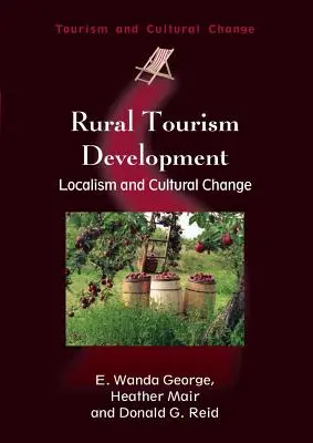 Rozwój turystyki wiejskiej: Lokalność i zmiany kulturowe - Rural Tourism Development: Localism and Cultural Change