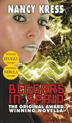 Żebracy w Hiszpanii: Oryginalna powieść nagrodzona Hugo i Nebulą - Beggars in Spain: The Original Hugo & Nebula Winning Novella