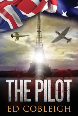 Pilot: Samoloty myśliwskie i Paryż - The Pilot: Fighter Planes and Paris