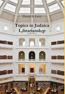 Tematy w bibliotekarstwie judaistycznym - Topics in Judaica Librarianship