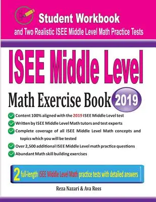 Zeszyt ćwiczeń z matematyki na poziomie średnim ISEE: Zeszyt ćwiczeń dla ucznia i dwa realistyczne testy matematyczne ISEE na poziomie średnim - ISEE Middle Level Math Exercise Book: Student Workbook and Two Realistic ISEE Middle Level Math Tests