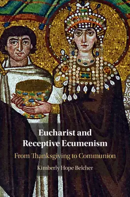 Eucharystia i ekumenizm receptywny - Eucharist and Receptive Ecumenism