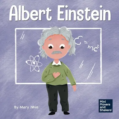 Albert Einstein: Książka dla dzieci o myśleniu i korzystaniu z wyobraźni - Albert Einstein: A Kid's Book About Thinking and Using Your Imagination