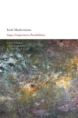 Irlandzkie modernizmy: Luki, domysły, możliwości - Irish Modernisms: Gaps, Conjectures, Possibilities