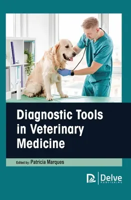 Narzędzia diagnostyczne w medycynie weterynaryjnej - Diagnostic Tools in Veterinary Medicine
