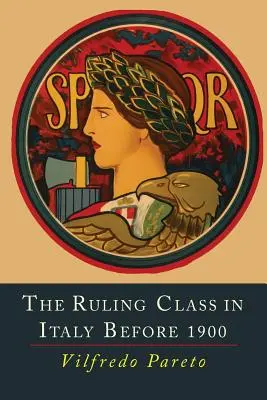 Klasa rządząca we Włoszech przed 1900 r. - The Ruling Class in Italy Before 1900